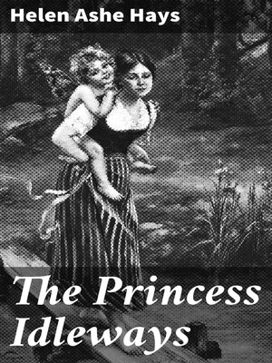 cover image of The Princess Idleways